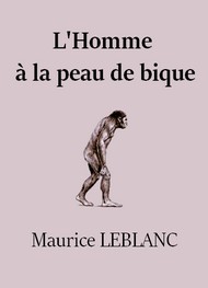 Illustration: L'Homme à la peau de bique (Version 2) - Maurice Leblanc