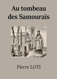 Illustration: Au tombeau des Samouraïs - Pierre Loti