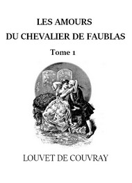 Louvet de couvray - Les Amours du chevalier Faublas (Tome 1)