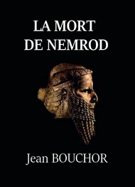 Jean Bouchor - La Mort de Nemrod