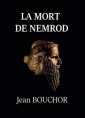 Jean Bouchor: La Mort de Nemrod