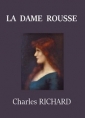 Charles  Richard: La Dame rousse