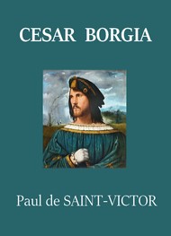 Illustration: César Borgia - Paul de Saint victor