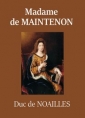 Paul de Noailles: Madame de Maintenon