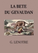 G. Lenotre: La Bête du Gévaudan