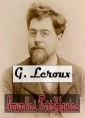 Gaston Leroux: Nouvelles Terrifiantes ( suite)