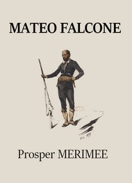 Prosper Mérimée - Mateo Falcone (Version 3)