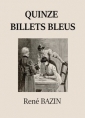 René Bazin: Quinze billets bleus