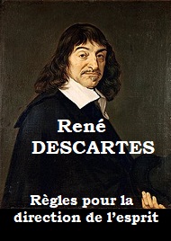 Illustration: Règles pour la direction de l’esprit - René Descartes