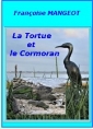 Françoise Mangeot: La Tortue et le Cormoran