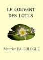 Maurice Paléologue : Le Couvent des lotus 