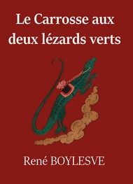 Illustration: Le Carrosse aux deux lézards verts - René Boylesve