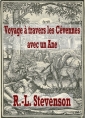 Robert Louis Stevenson: Voyage à travers les Cévennes avec un Ane