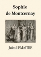 Jules Lemaître: Sophie de Montcernay