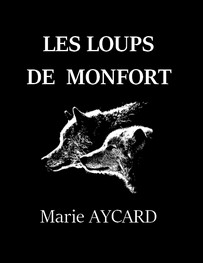 Illustration: Les Loups de Montfort - Marie Aycard