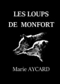 Marie Aycard: Les Loups de Montfort