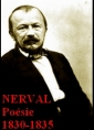 Gérard de Nerval: POESIE 1830-1835