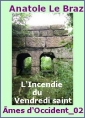 Anatole Le Braz: Âmes d'Occident_02_L'incendie du vendredi saint