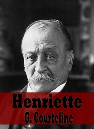 Georges Courteline - Henriette
