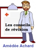 Amédée Achard: Les conseils de révision