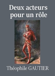 Illustration: Deux acteurs pour un rôle - théophile gautier