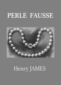 henry-james-perle-fausse