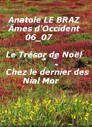 Anatole Le Braz - Âmes d'Occident, 06 et 07, Le Trésor de Noël, et, Chez le dernier ...