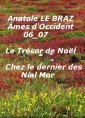 Anatole Le Braz: Âmes d'Occident, 06 et 07, Le Trésor de Noël, et, Chez le dernier ...