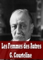 Georges Courteline: Les Femmes des Autres