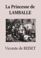 Vicomte de Reiset: La Princesse de Lamballe