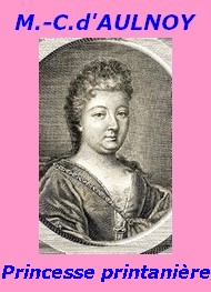 Comtesse d' Aulnoy - La Princesse printanière