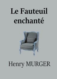 Illustration:  Le Fauteuil enchanté - Henry Murger