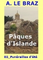 Anatole Le Braz: Pâques d'Islande, Nouvelle 02, Funérailles d'été