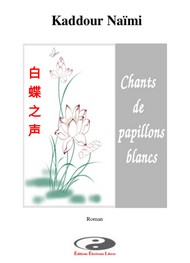 Illustration: Chants de papillons blancs - Kadour NaÏmi