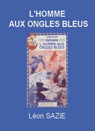 Illustration: L'Homme aux ongles bleus - Léon Sazie