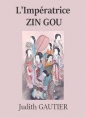 :  L'Impératrice Zin Gou