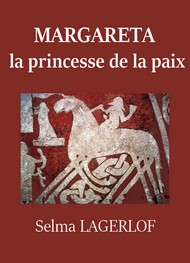 Illustration: Margareta, la princesse de la paix - Selma  lagerlof