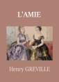 Henry Gréville: L'Amie