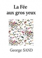 George Sand: La fée aux gros yeux