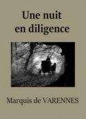 marquis-de-varennes-une-nuit-en-diligence