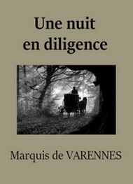 Illustration: Une nuit en diligence - Marquis de Varennes