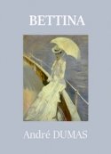 André Dumas: Bettina