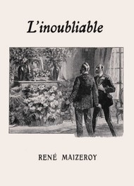 René Maizeroy - L'Inoubliable