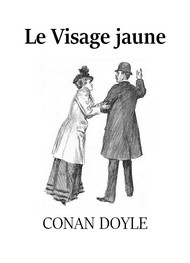Illustration: Le Visage jaune (version 2) - Arthur Conan Doyle