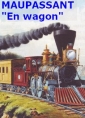 Guy de Maupassant: En wagon