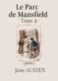 Jane Austen: Le Parc de Mansfield (Tome 2)