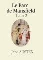 Jane Austen: Le Parc de Mansfield (Tome 3)