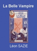 Léon Sazie: La Belle Vampire