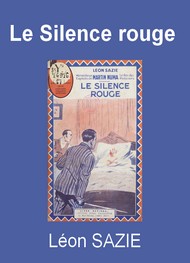 Léon Sazie - Le Silence rouge