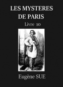 Eugène Sue: SUE, Eugène – Les Mystères de Paris – Tome 10 (Version 2)